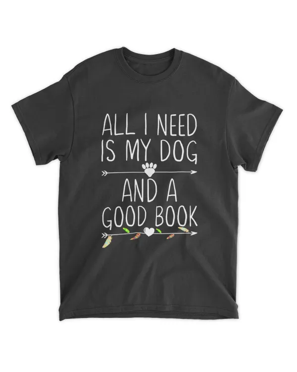 ETT861 All I Need Is My Dog And A Good Book
