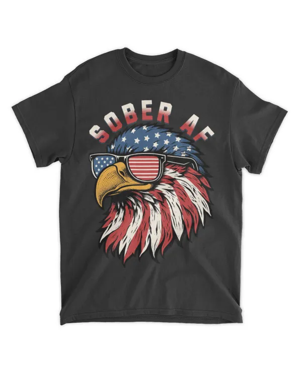 Sober AF - American flag eagle T-shirts and Tank Tops 1