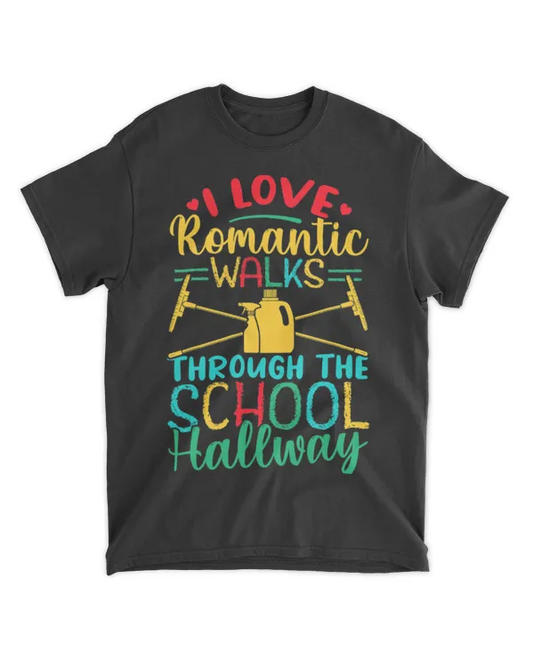 Janitor Cleaner I Love Romantic Walks Through The School
