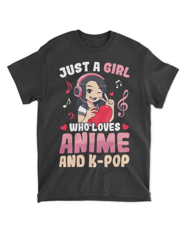 Just A Girl Who Loves Anime And K-Pop Music Manga Lover Tees T-Shirt