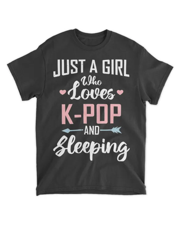 Just a Girl Who Loves KPOP ' Sleeping  KPOP T-Shirt (1)