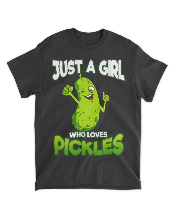 Just A Girl Who Loves Pickles Funny Dill Pickle Food Women T-Shirt