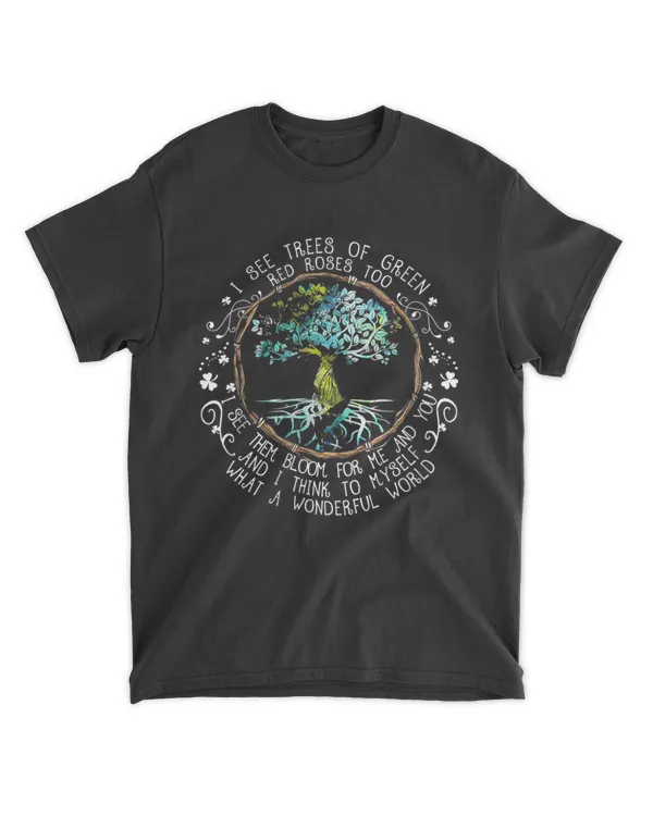 I See Trees of Green Red Roses Too Shirts