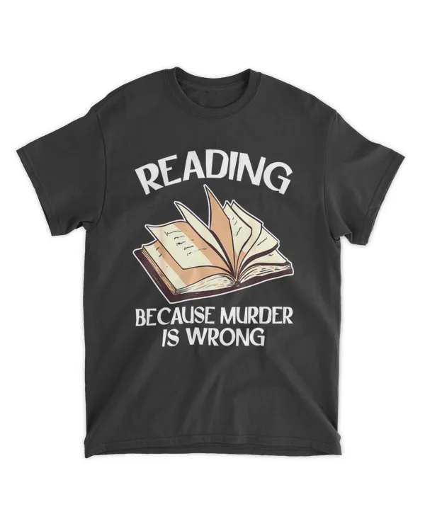 Reading because Murder is Wrong