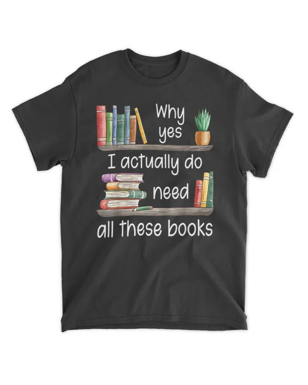 Why Yes I Actually Do Need All These Books