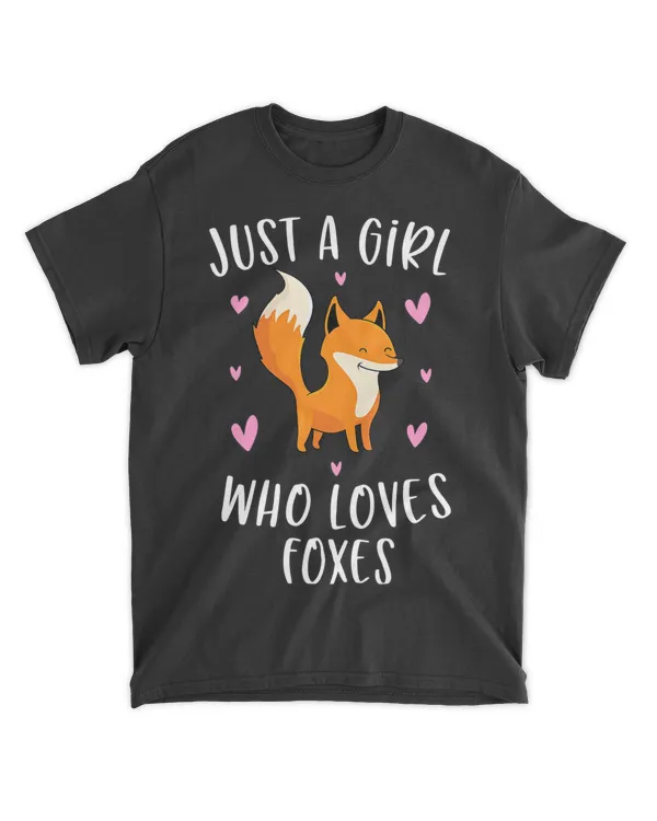 Just A Girl Who Loves Foxes Funny Fox Gifts For Girls T-Shirt