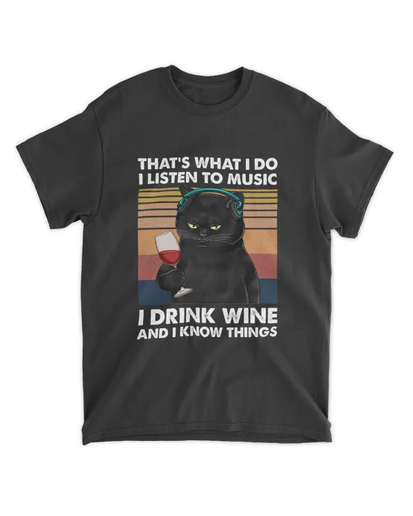 Miah923a That's What I Do I Listen To Music I Drink Wine And I Know Things cat