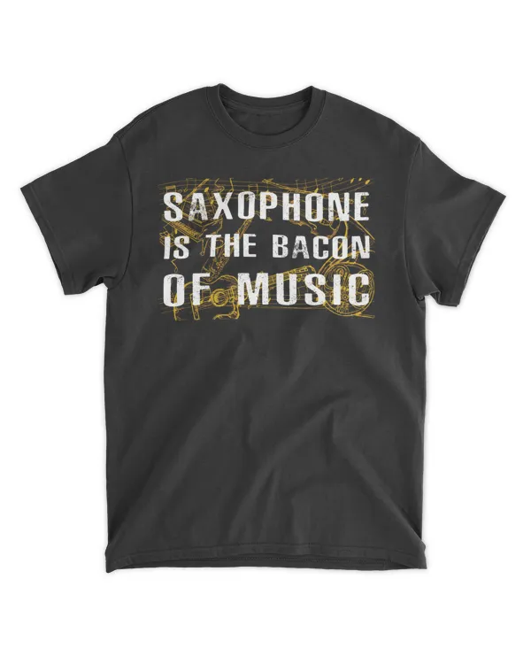 Saxophone is the bacon of Music
