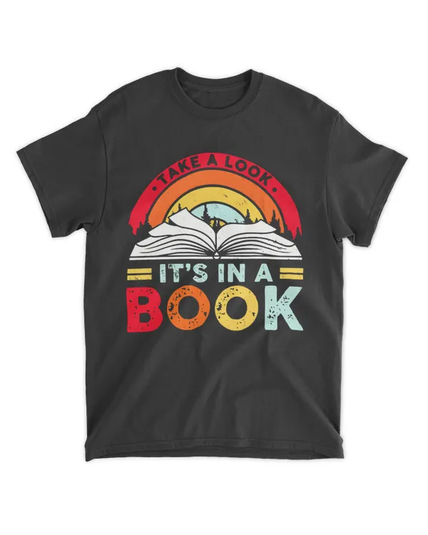 Take a Look it's in a Book Shirt, Book Shirt, Reading Shirt, Reading Book, Book Gift, Book Lover, Funny Book, Reading Vintage Retro Rainbow