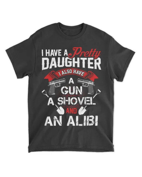 fa04 I Have A Pretty Daughter - I Also Have A Gun - A Shovel And An Alibi