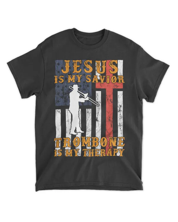 Jesus is my savior Trombone my therapy Limited Edition tee