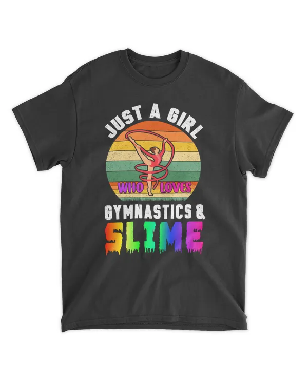Gymnastics Just a Girl Who Loves Gymnastics & Slime