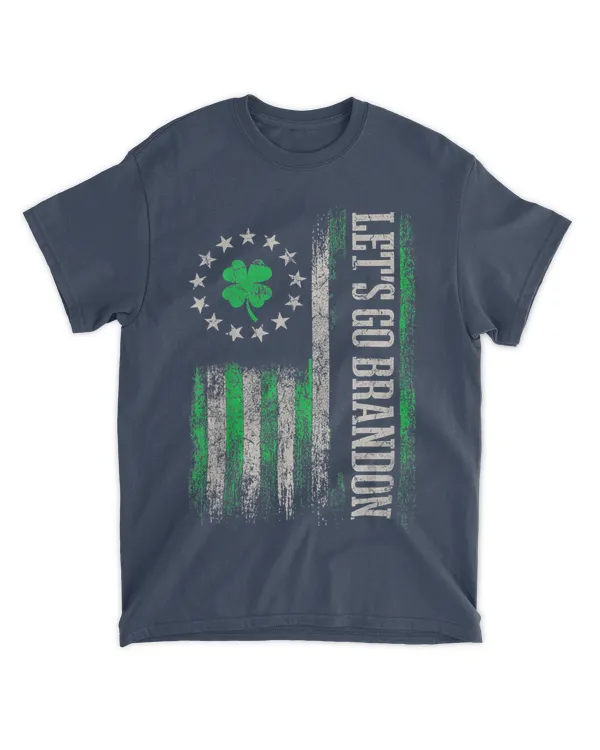 American Flag Patriots Let's Go Brandon St Patrick's Day T-Shirt