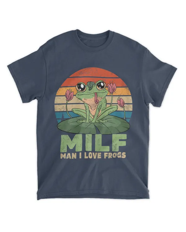 Frog Man I Love Frogs Funny Milf T-Shirt