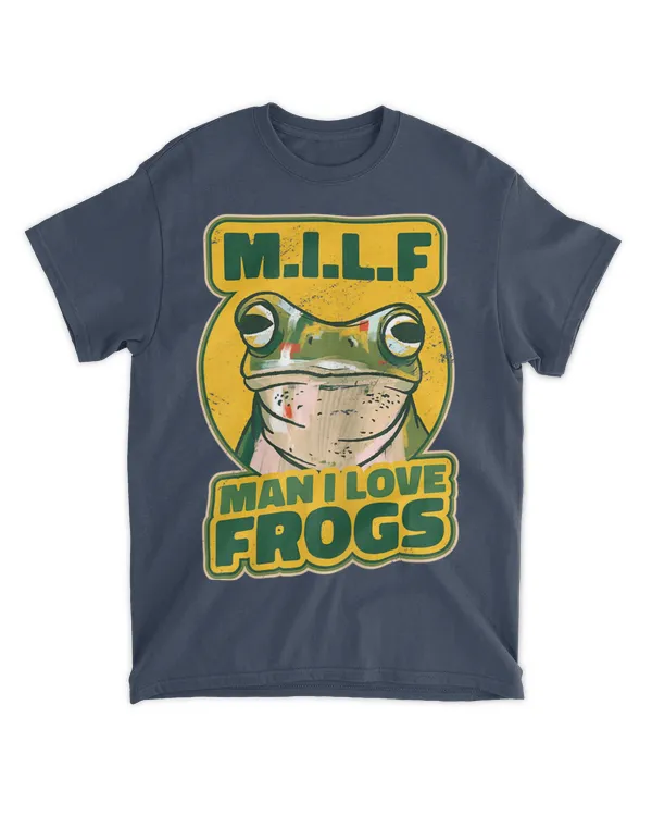 Frog Shirt MILF Man I Love Frogs T-Shirt
