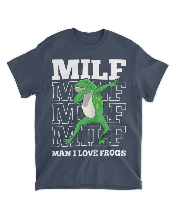 MILF Funny Man I Love Frogs Lover Dabbing Frog Amphibian T-Shirt