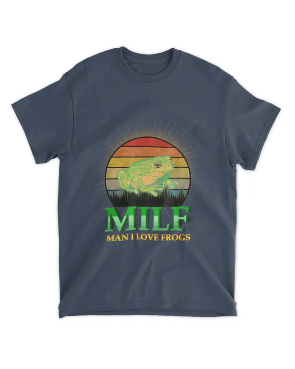 MILF Man I Love Frog Retro Vintage shirts of Frog lovers tee T-Shirt