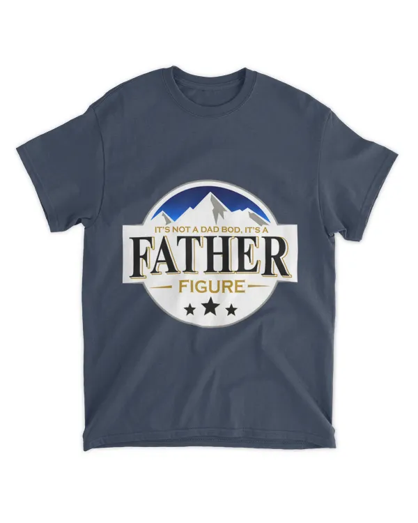 It's Not A Dad Bod It's A Father Funny Mountain Beer Lovers T-Shirt