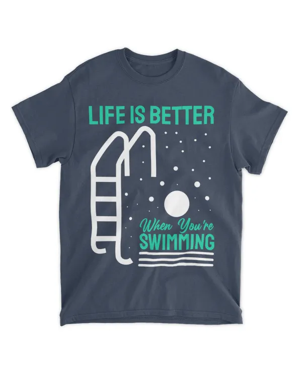Life is Better When You're Swimming, Swimming T-Shirt, Swimming Tank Top, Swimming Shirt for S