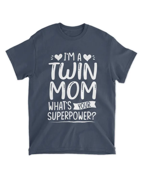 Twin Mom, What's your Super power? Family T-Shirt, Hoodie, Kids T-Shirt, Toodle & Infant Shirt, Gifts for your Mom