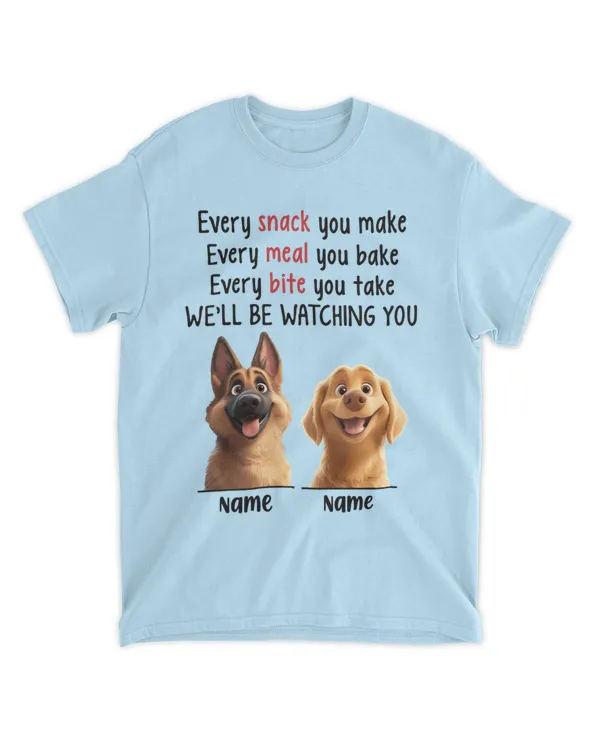 We'll Be Watching You New Cartoon Pet Personalized Shirt, Gift For Dog Lovers, Gift Idea For Dog Lovers
