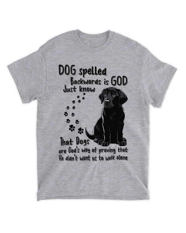 Dog Spelled Backwards Is GOD