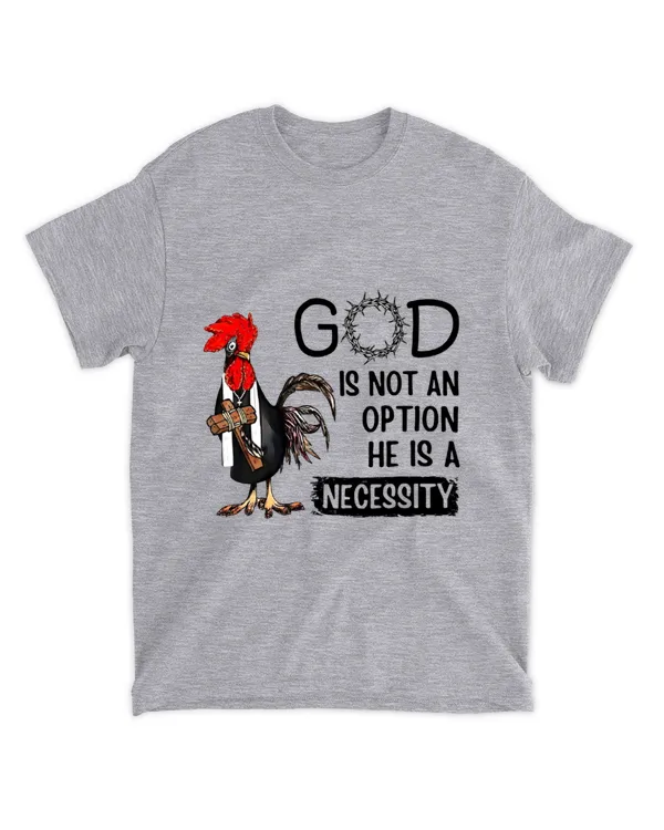Chickens God Is Not An Option