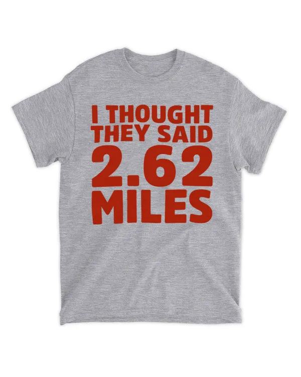 I thought they said 2.62 miles