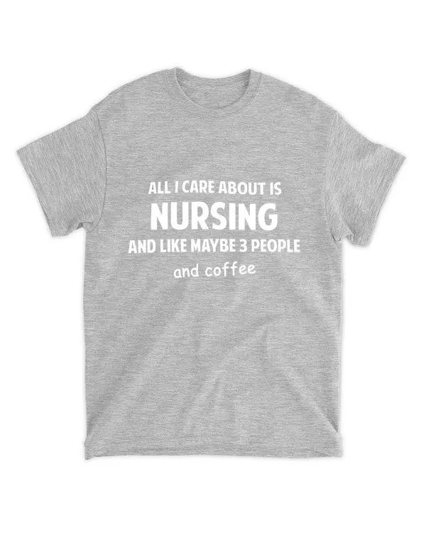 All I Care Is Nursing