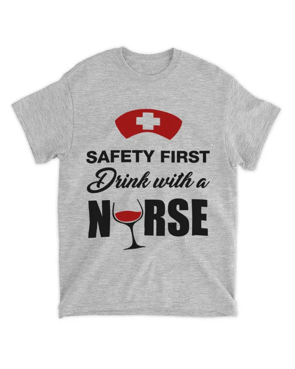 Safety First, Drink with a Nurse
