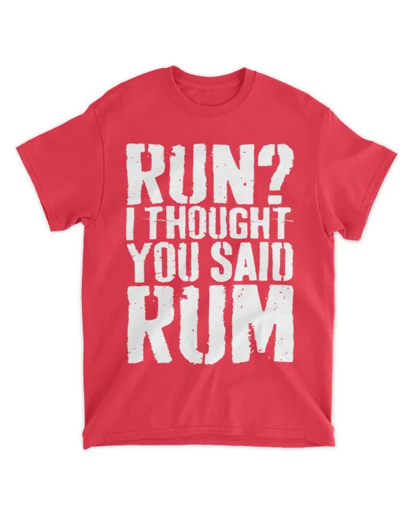 Run I Thought You Said Rum
