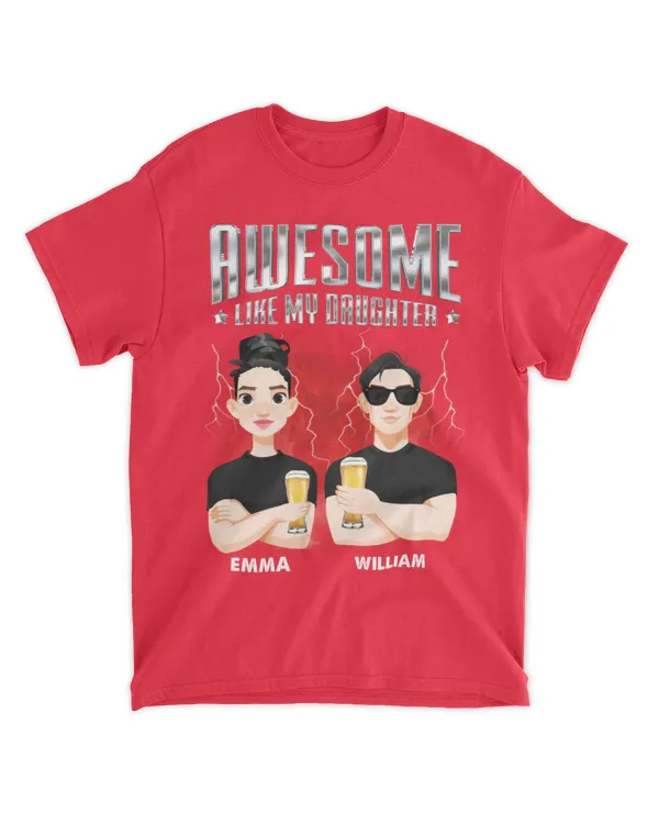 Awesome Like My Daughter Bootleg - Trendy Rap Style - Personalized Shirt , Gifts For Daughter, Gifts Idea For Daughter
