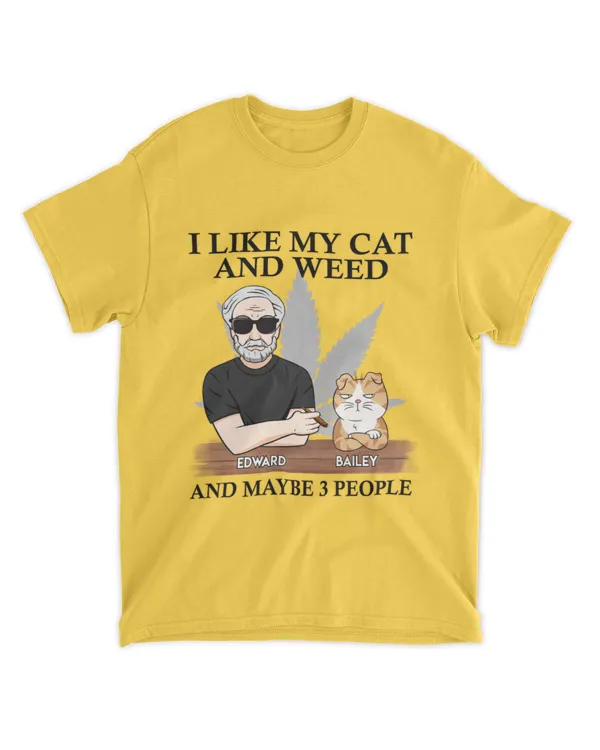 I Like My Cats And Weed - Personalized Shirt, Gift For Cat Lovers, Gift Idea For Cat Lovers