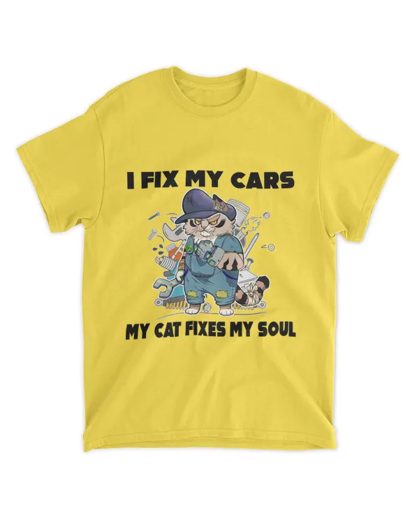 I Fix My Cars My Cat Fixes My Soul v10