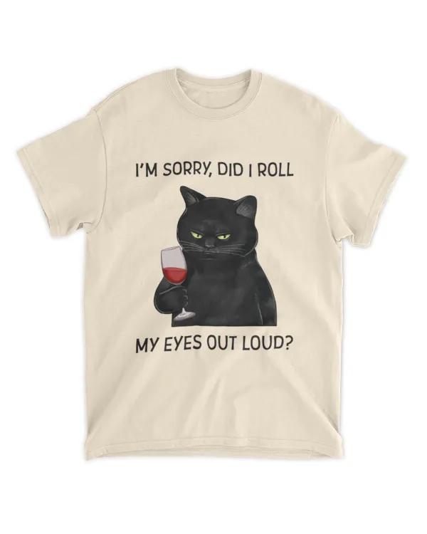 ETT290_wine I'm Sorry Did I Roll My Eyes Out Loud