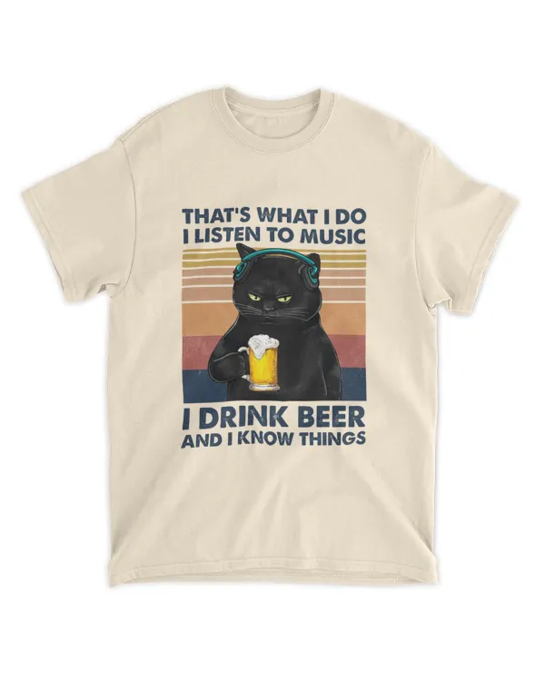 Miah916 That's What I Do I Listen To Music I Drink Beer And I Know Things cat