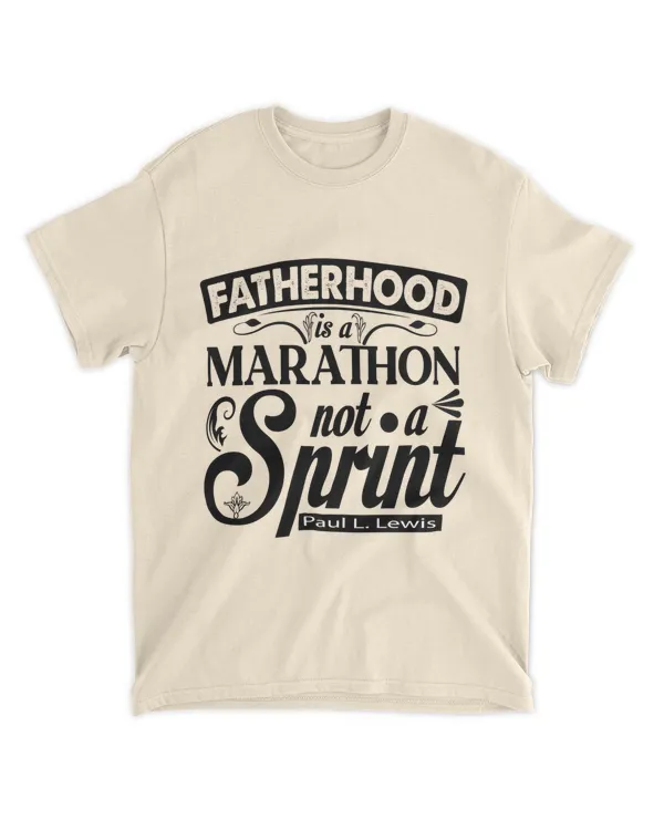Fatherhood Is A Marathon Not Sprint Unisex Shirt 2023, Father's Day Shirt, Gift For Dad