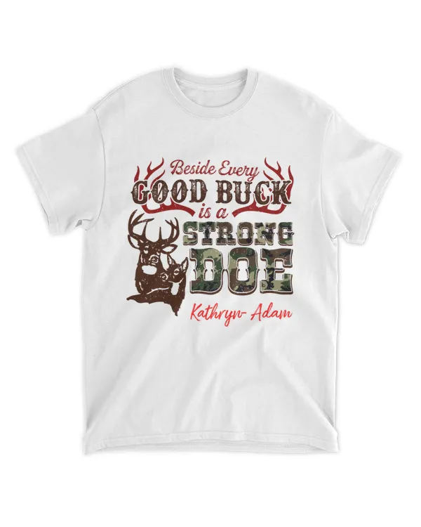 Hunting Husband & Wife Besides Every Good Buck Is A Strong Doe