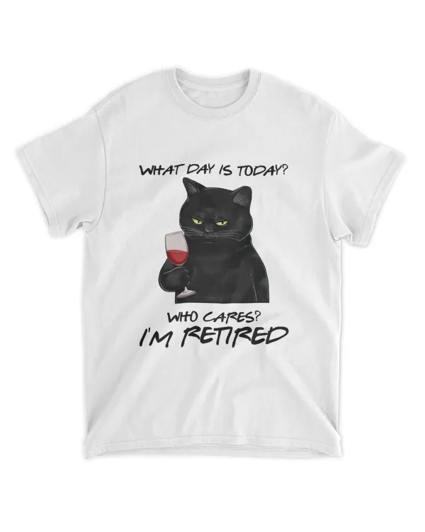 Miah758_wine What Day Is Today Who Cares I'm Retired