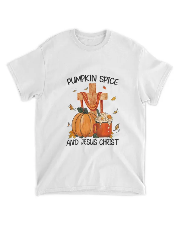 Pumpkin Spice And Jesus Christ Shirts