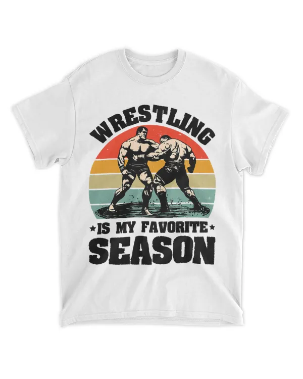 Wrestling Is My Favorite Season 2Funny Wrestling Lovers 54