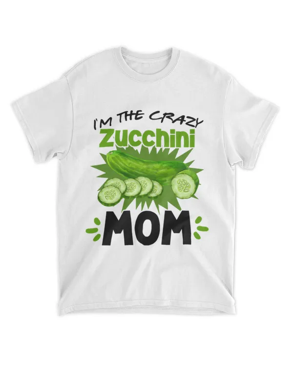 Im The Crazy Zucchini Mom Vegetarian Veganism Gardener