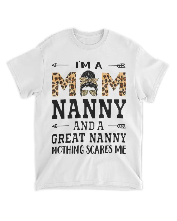 Mom Nanny Great Nanny Nothing Scares Me Nanny Mothers day