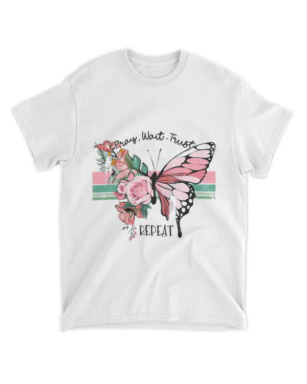 Pray Wait Trust Repeat Christian Faith Jesus God Butterfly