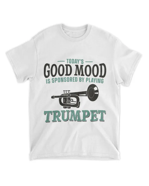 Trumpet Player Vintage Todays Good Mood Is Sponsored By