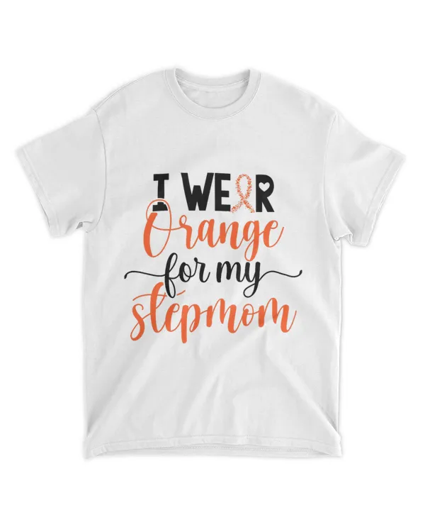 I Wear Orange For My Stepmom Leukemia Cancer Awareness