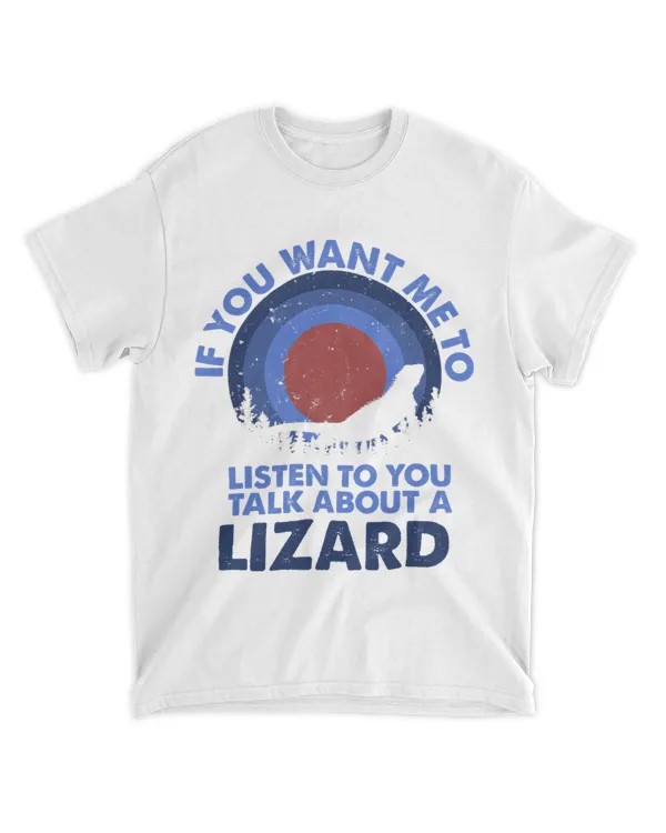 If Want Me Listen Talk About Animal Lizard