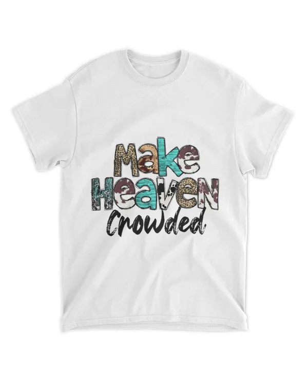 Leopard Turquoise Make Heaven Crowded Bible Verse Christian