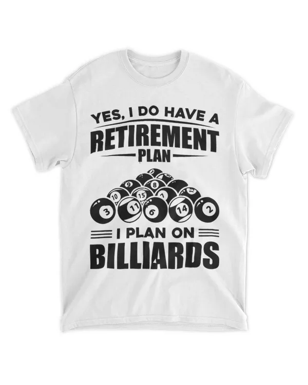 Yes I Do Have A Retirement Plan Billiards Player Pool Cue