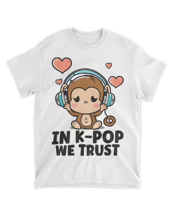 In Kpop We Trust Bias K Pop Monkey Merch Kpop Merchandise